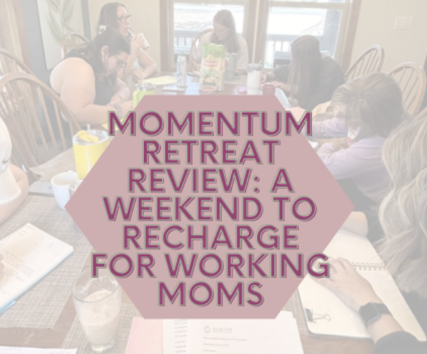 MOMentum Retreat Review: A Weekend to Recharge for Working Moms